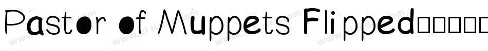 Pastor of Muppets Flipped字体转换